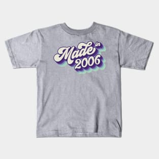 Made in 2006 Kids T-Shirt